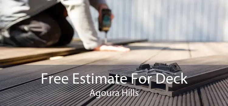 Free Estimate For Deck Agoura Hills